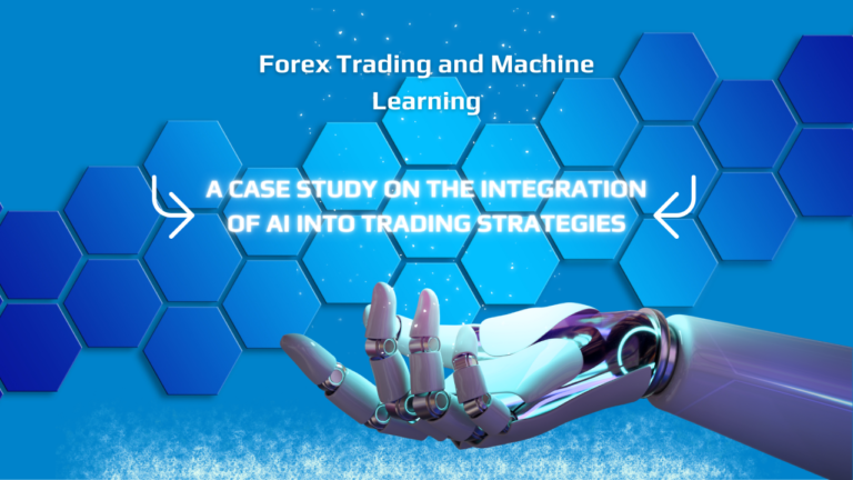 Forex Market Trend Forecasting: Using Machine Learning and AI