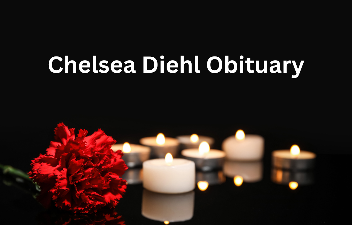 Chelsea Diehl Obituary