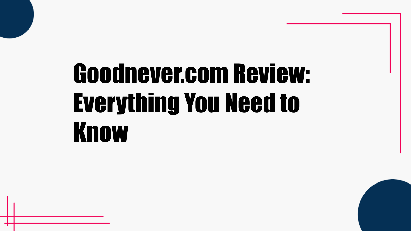 goodnever com